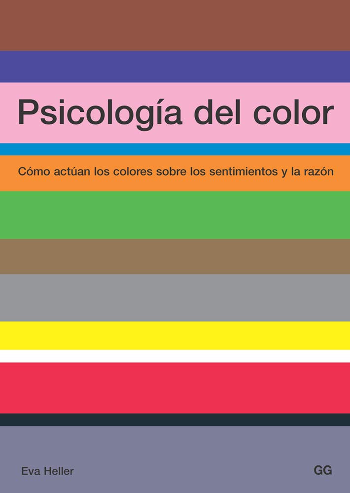 Psicología del color: Cómo actúan los colores sobre los sentimientos y la razón